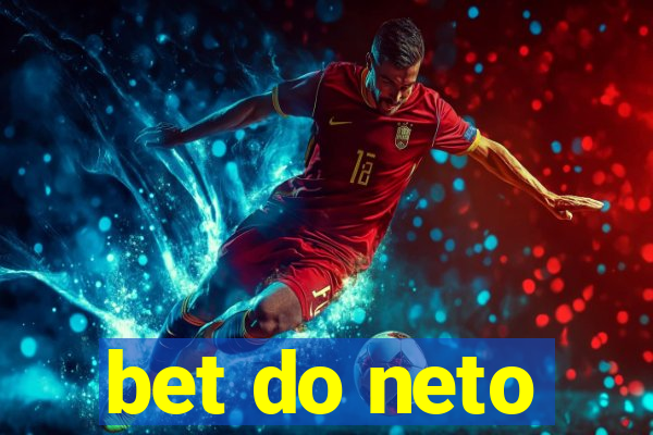 bet do neto
